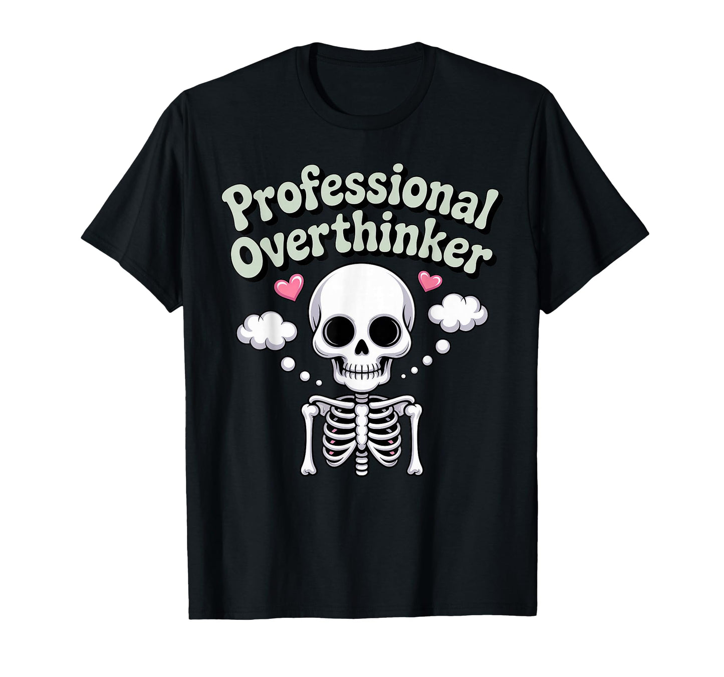 Professional Overthinker Skeleton with Thought Bubbles T-Shirt