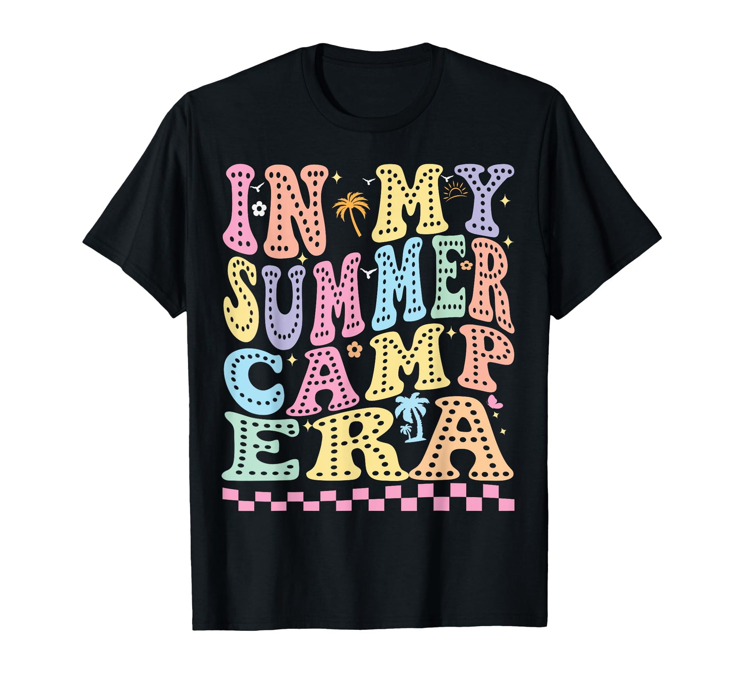 In My Summer camp Era Funny Summer 2025 for women vocation T-Shirt