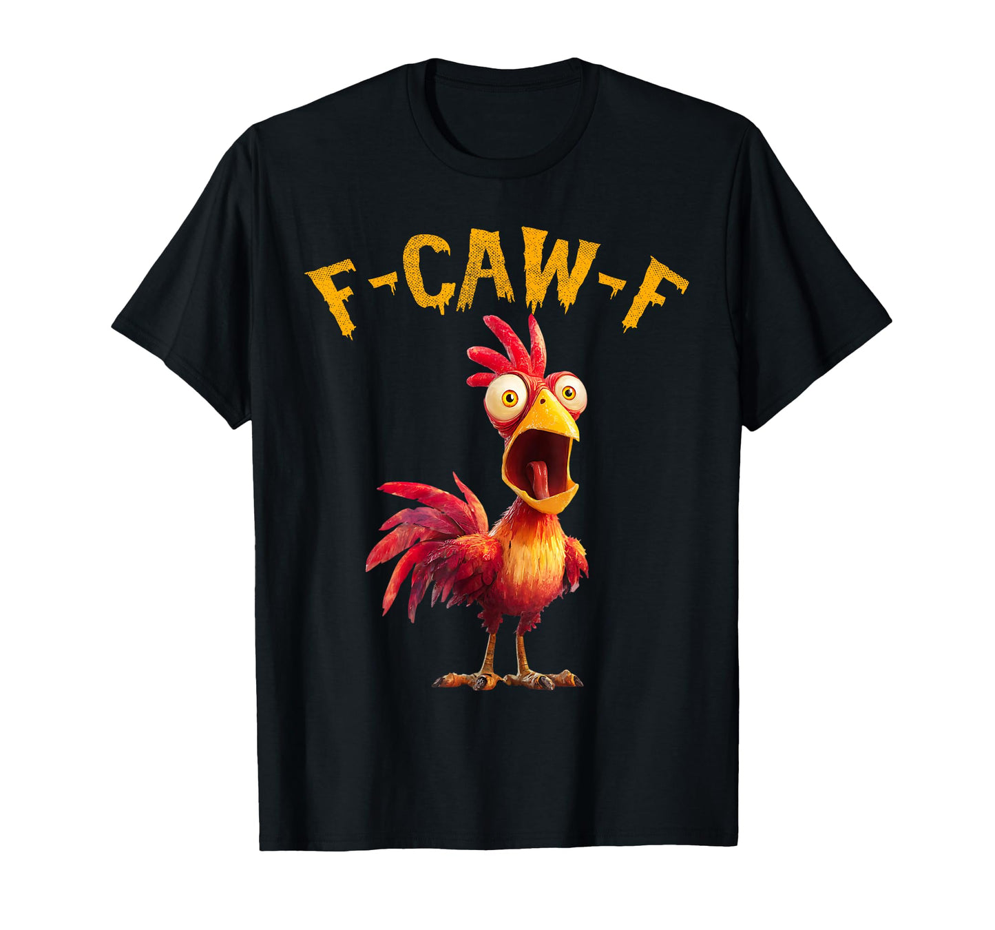 Funny F-Caw-F Chicken FCAWF Rooster Halloween Bird Crow T-Shirt