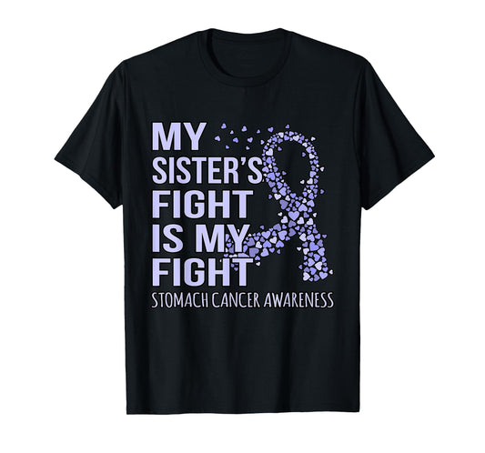 Sister's Fight Is My Fight Stomach Cancer Awareness Graphic T-Shirt