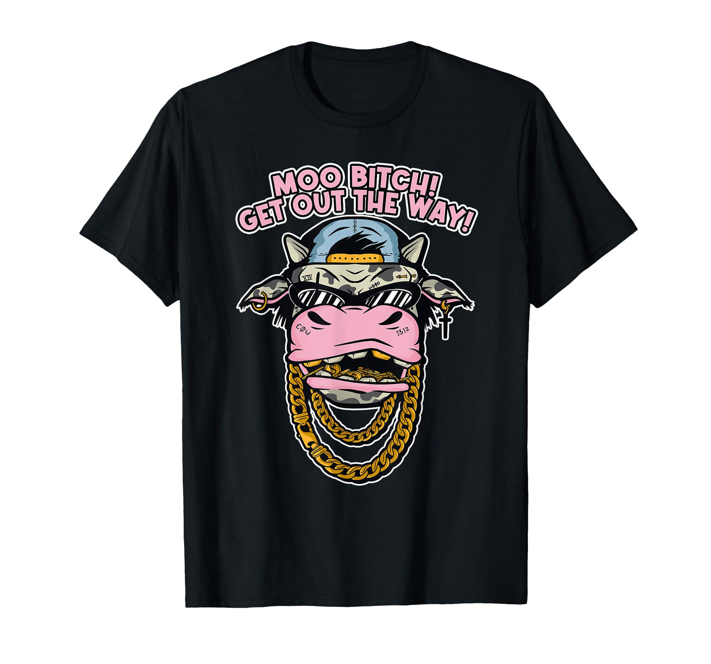 Moo Bitch! Get Out The Way! Cow Farmer Hay T-Shirt