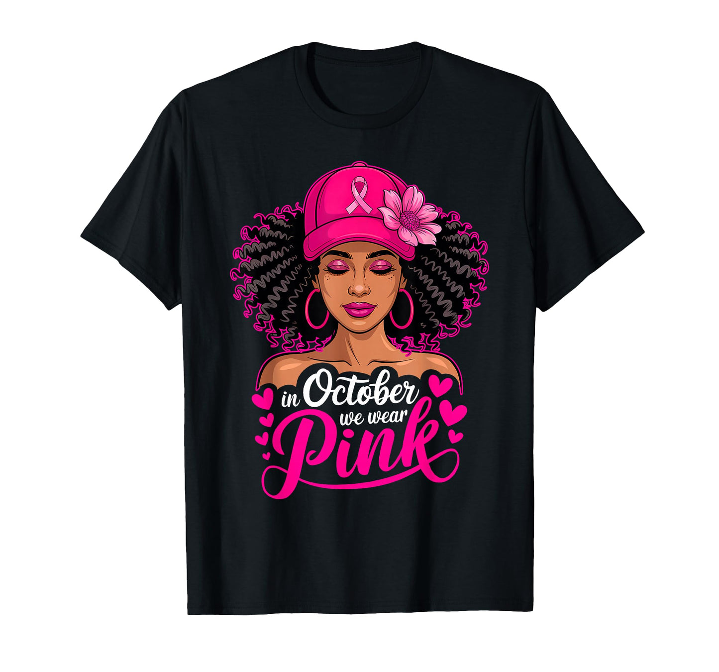 in October We Wear Pink Breast Cancer Afro American Women T-Shirt