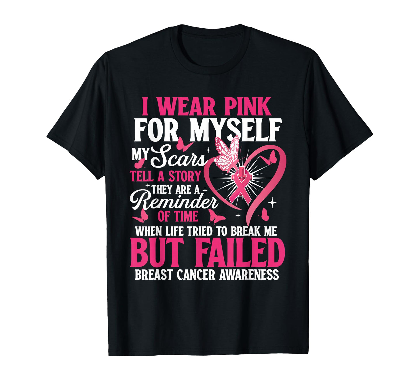 I Wear Pink for Myself - Breast Cancer Awareness Pink Ribbon T-Shirt
