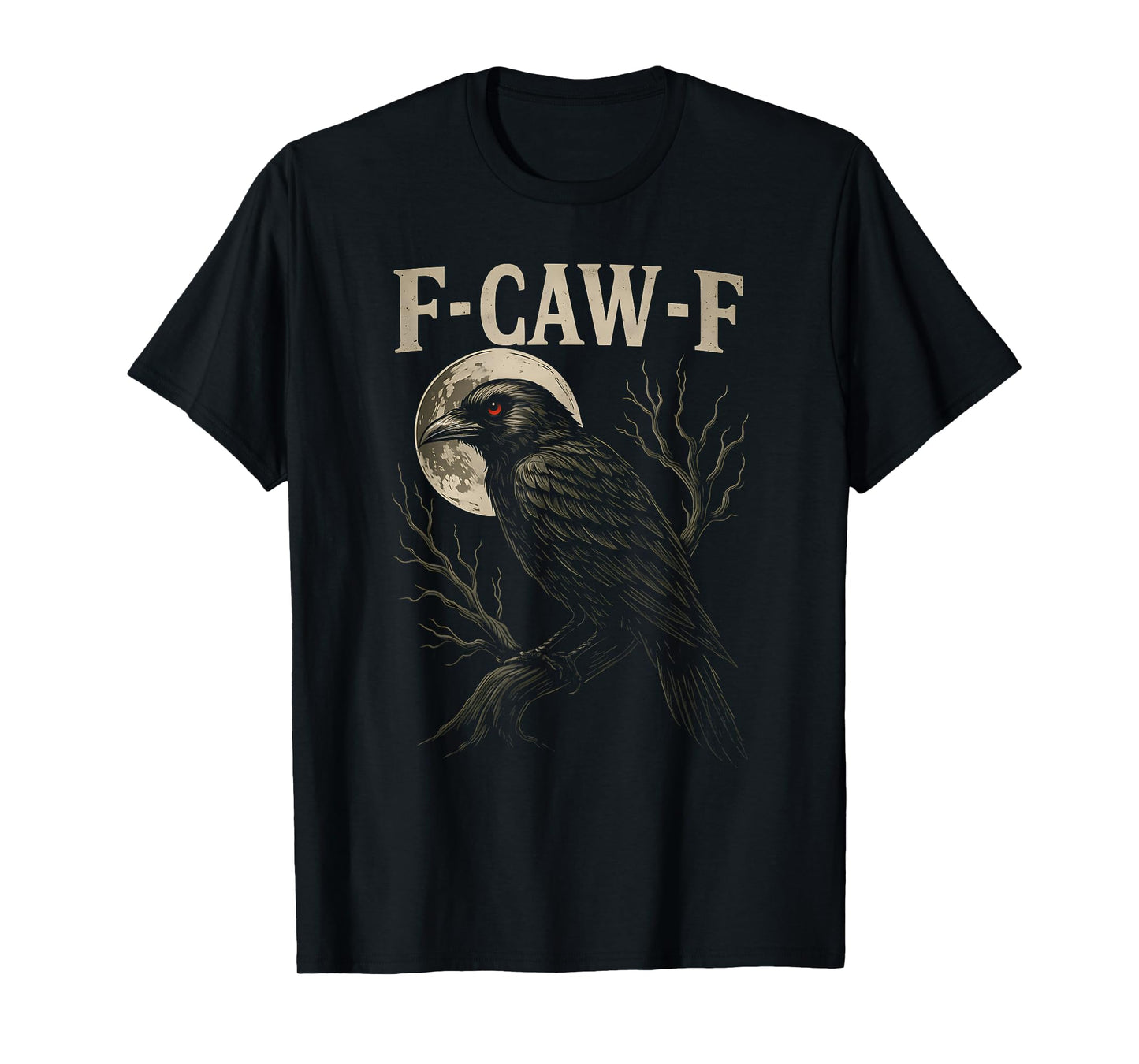 Funny Black Crow Bird with F-Caw-F Saying T-Shirt