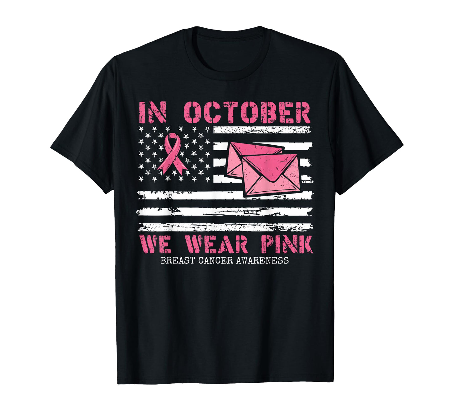 October We Wear Pink Breast Cancer Awareness Postal Worker T-Shirt