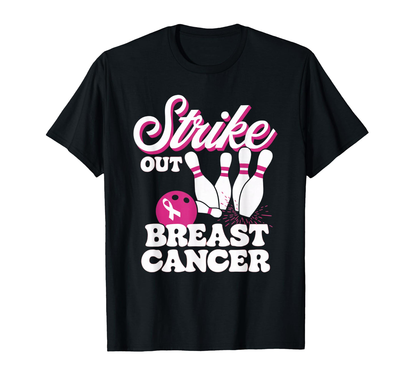 Strike Out Breast Cancer Bowling Awareness Women Men Kids T-Shirt