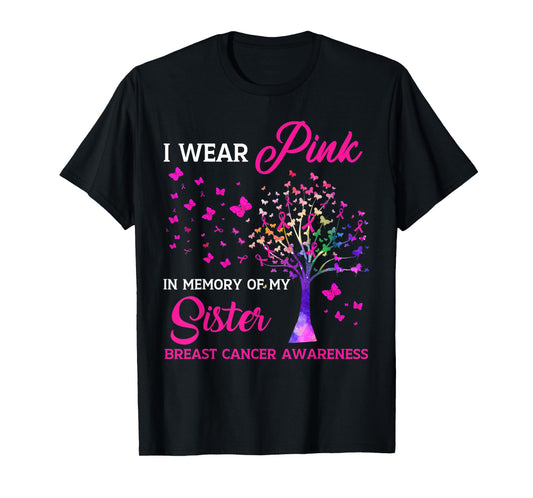 I Wear Pink My Sisterr Breast Cancer Awareness Tree Ribbon T-Shirt