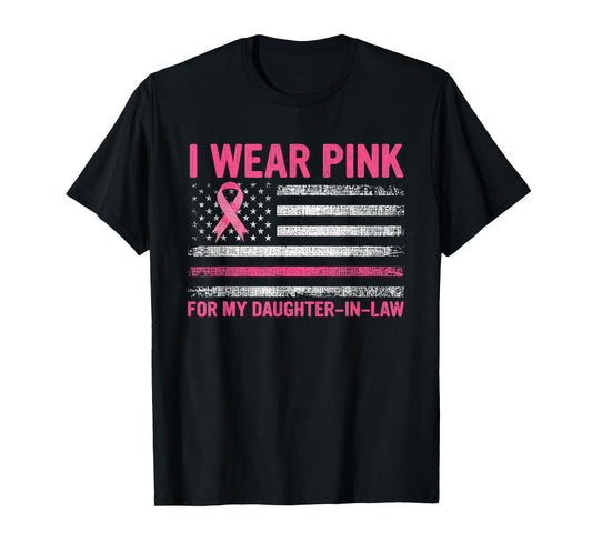 I Wear Pink For My Daughter-in-Law Breast Cancer Awareness T-Shirt