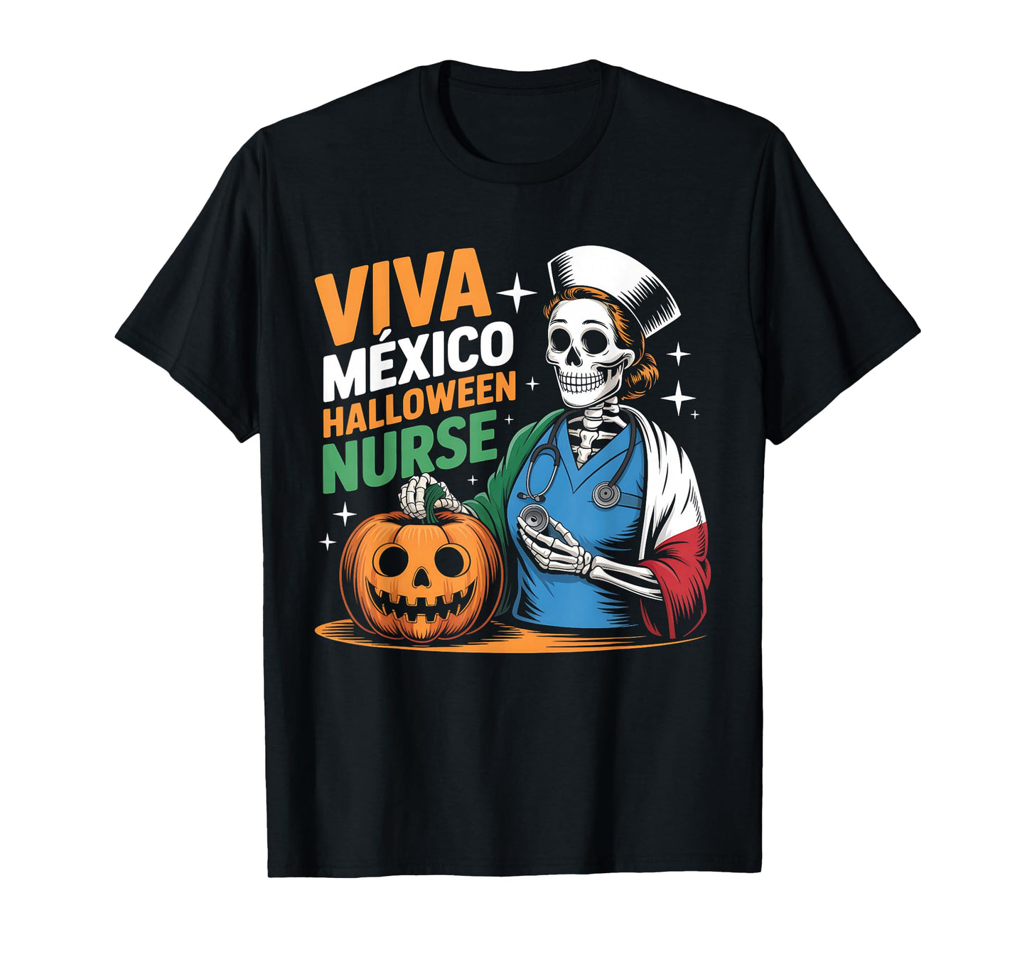 Viva Mexico Halloween Nurse Funny Mexican Nursing Skeleton T-Shirt