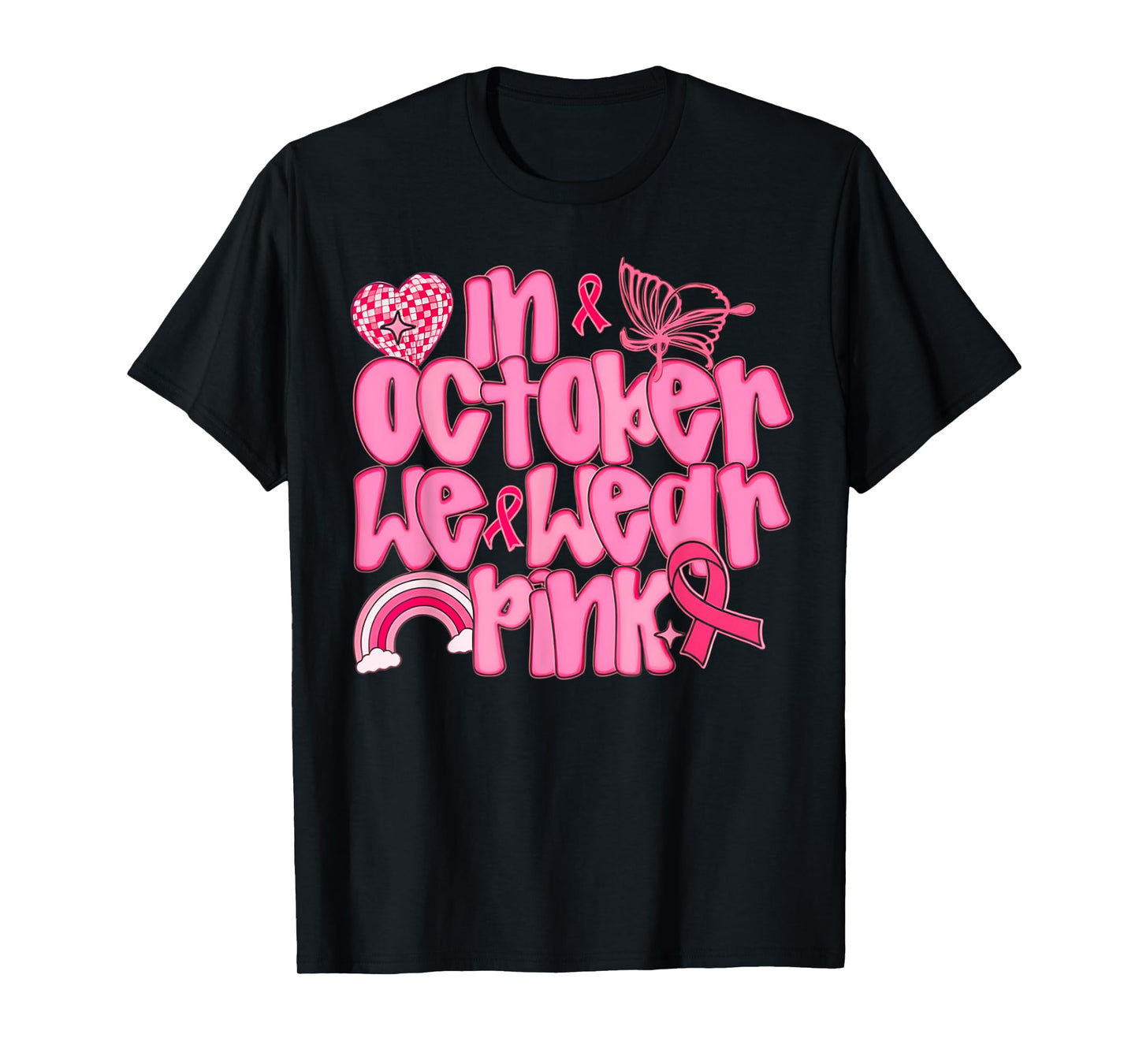 in October We Wear Pink Breast Cancer Awareness T-Shirt