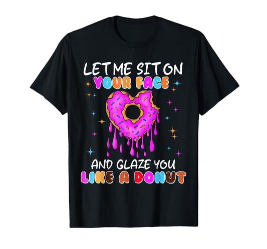 Embarrassing Donut Funny Shirts for Women Adult Humor T-Shirt