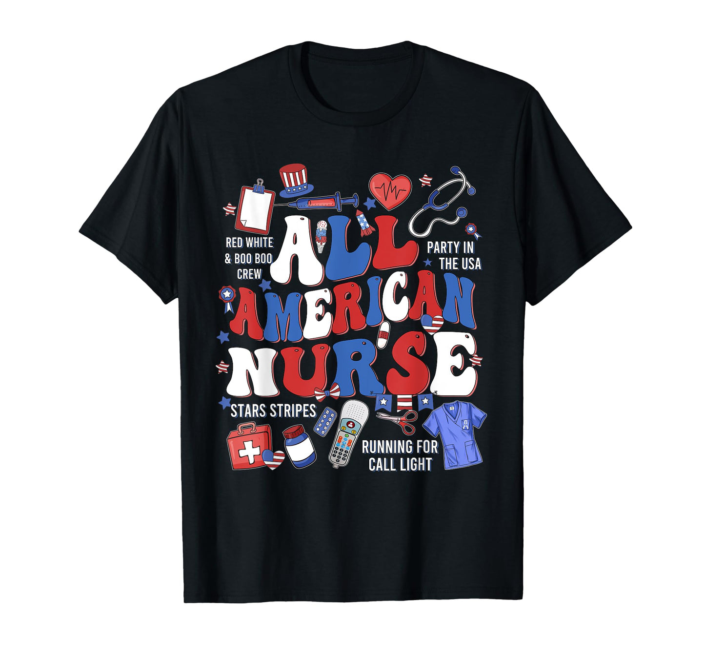 All American Nurse Memorial Day Honor And Remember T-Shirt