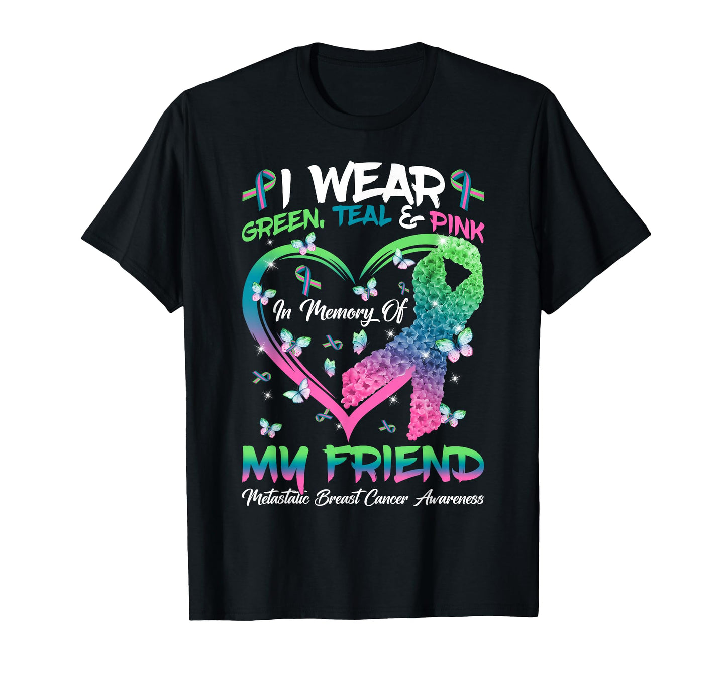 In Memory Of My Friend Metastatic Breast Cancer Awareness T-Shirt
