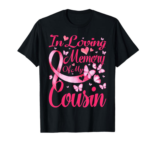 In Loving Memory Of My Cousin Breast Cancer Awareness T-Shirt