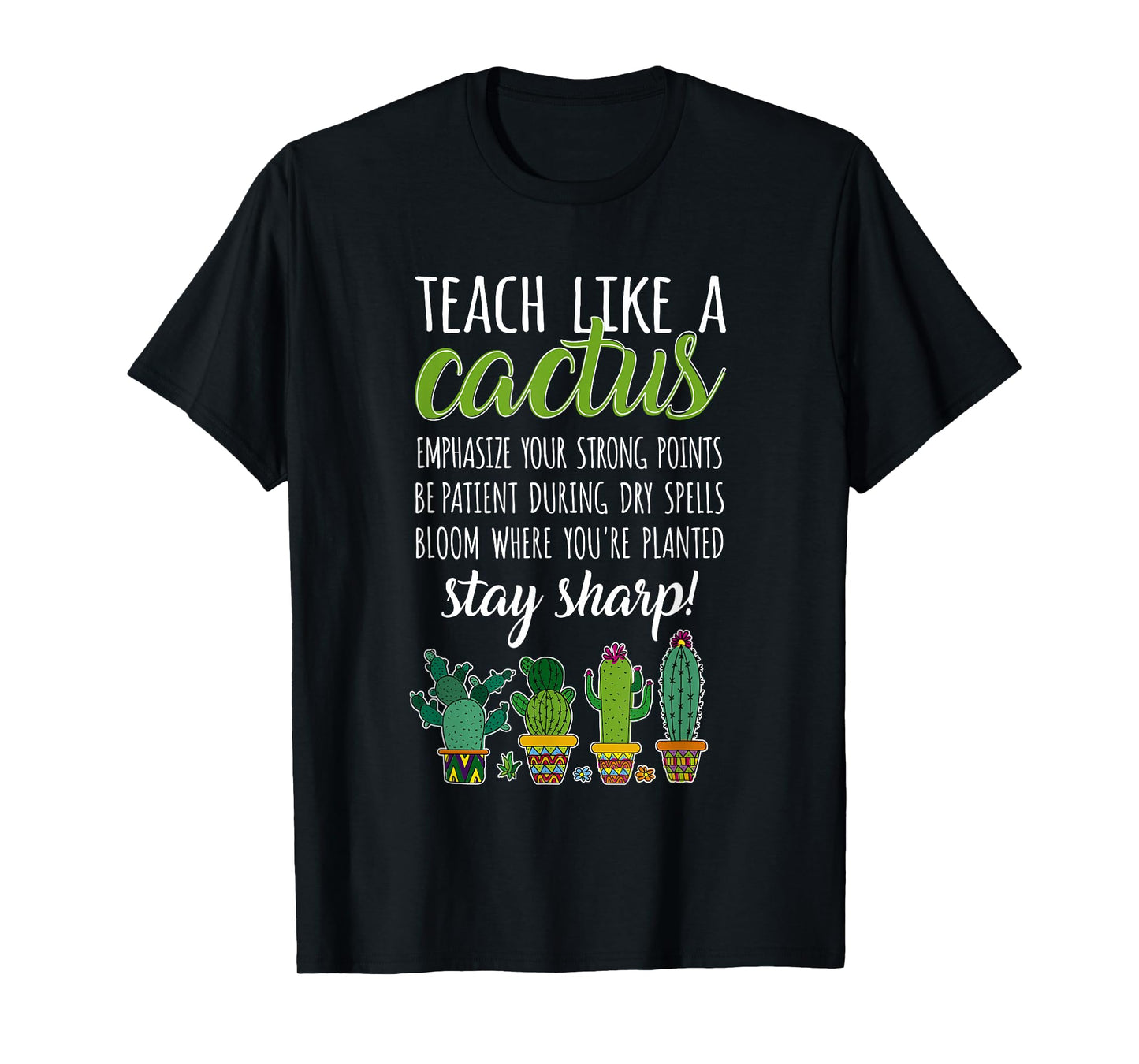 Teacher Pun Gardening Succulent Teach Like A Cactus T-Shirt