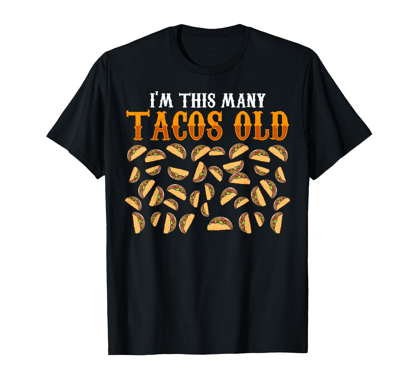 Funny 38 Year Old Taco Lovers Gag Gift, 38th Birthday T-Shirt