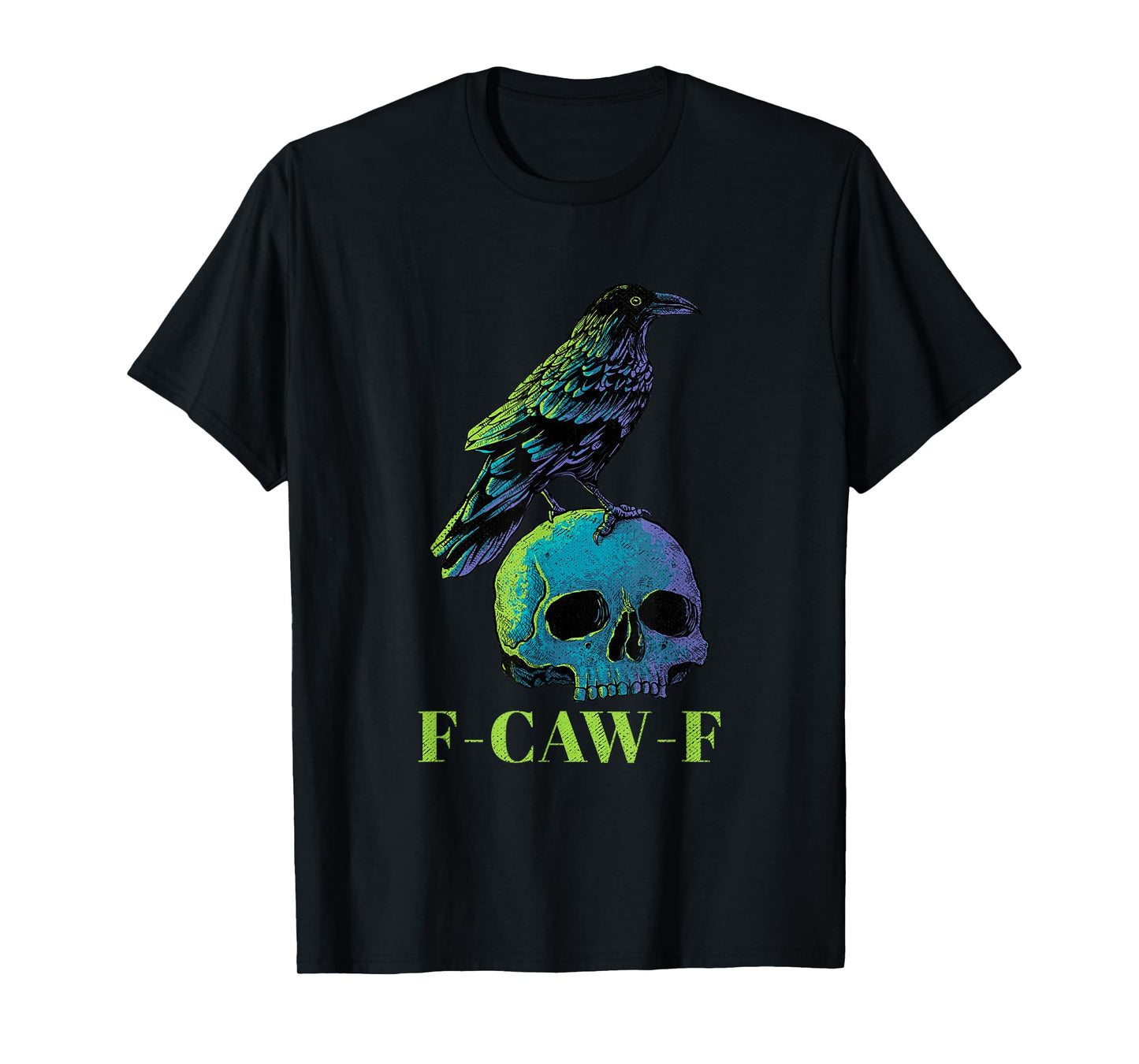 F-Caw-F Crow Vintage Gothic Skull Funny Sarcastic Black Bird T-Shirt