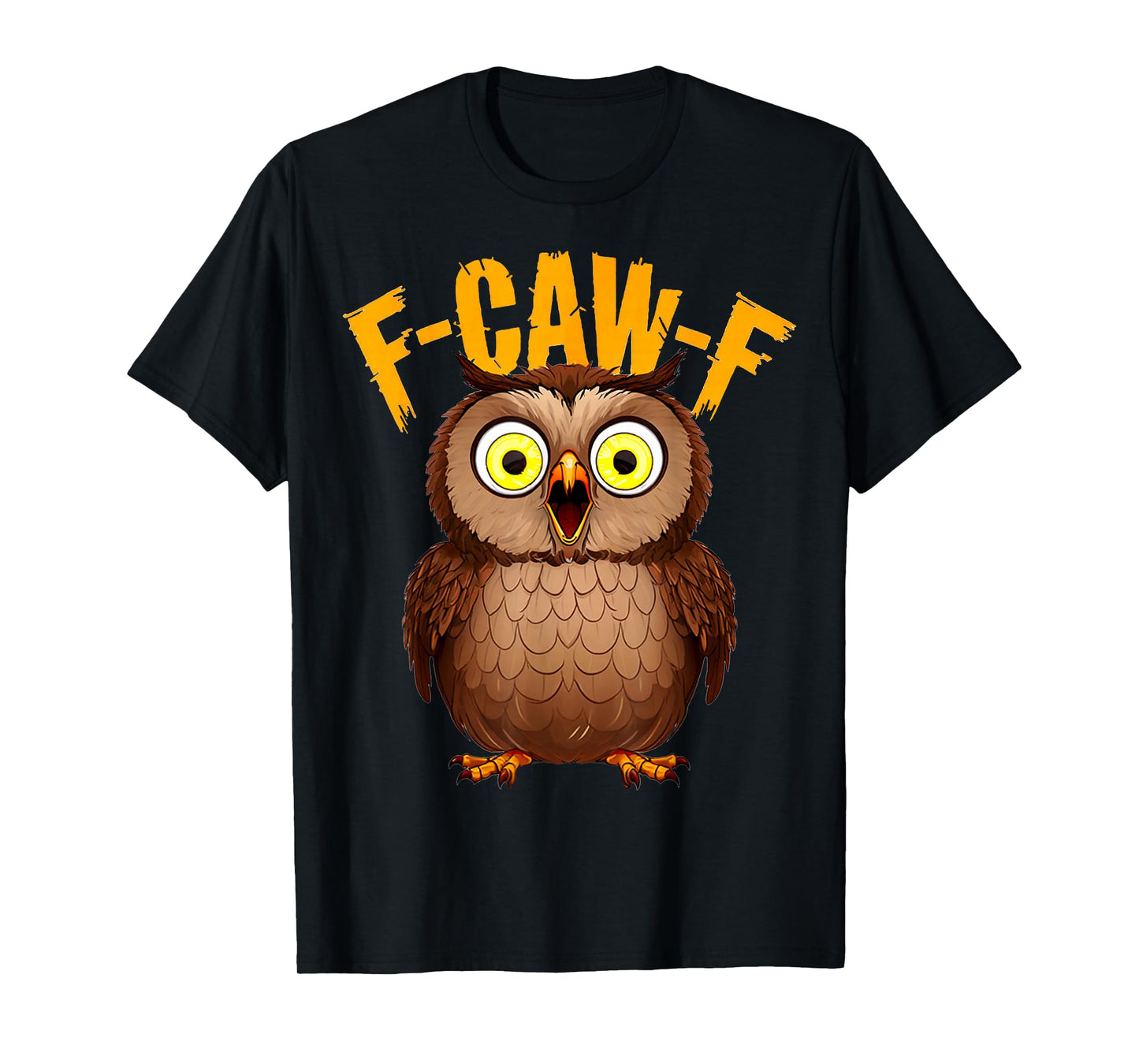 Funny F-Caw-F Owl, FCAWF Owl Halloween for Men Women Humor T-Shirt