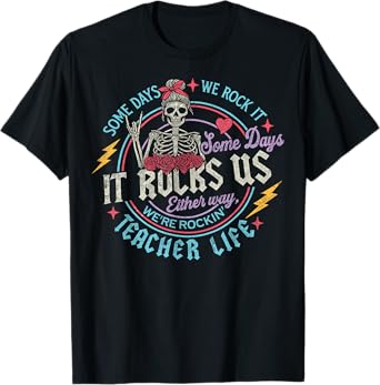 Teacher Life Skull Lover Teacher Appreciation Back To School T-Shirt