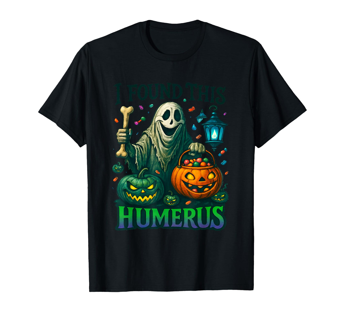 Funny Halloween I Found This Humerus Ghost Bone Skeleton T-Shirt