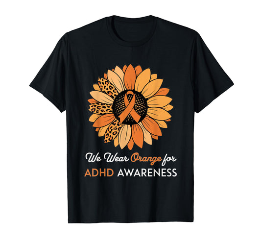 ADHD Awareness Month ADHD Sunflower Embrace Neurodiversity T-Shirt