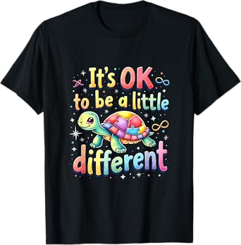 Autism Awareness It's Ok To Be A Little Different Turtle T-Shirt