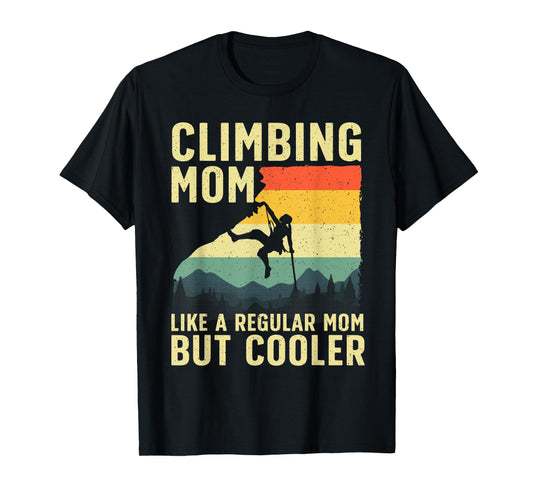 Cool Rock Climbing For Women Mom Indoor Mountain Climbers T-Shirt