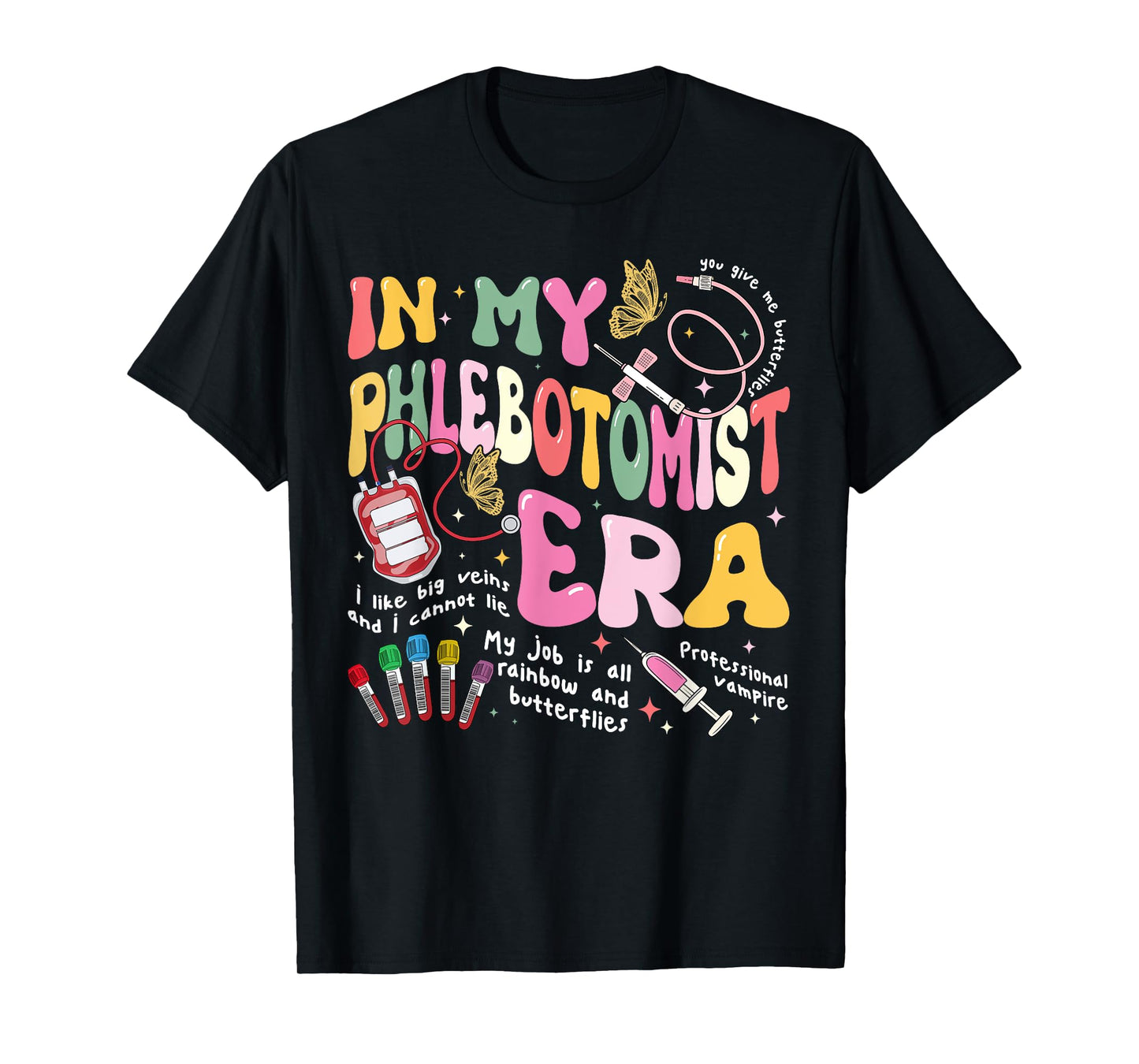Phlebotomy Nurse In My Phlebotomist Era Groovy T-Shirt