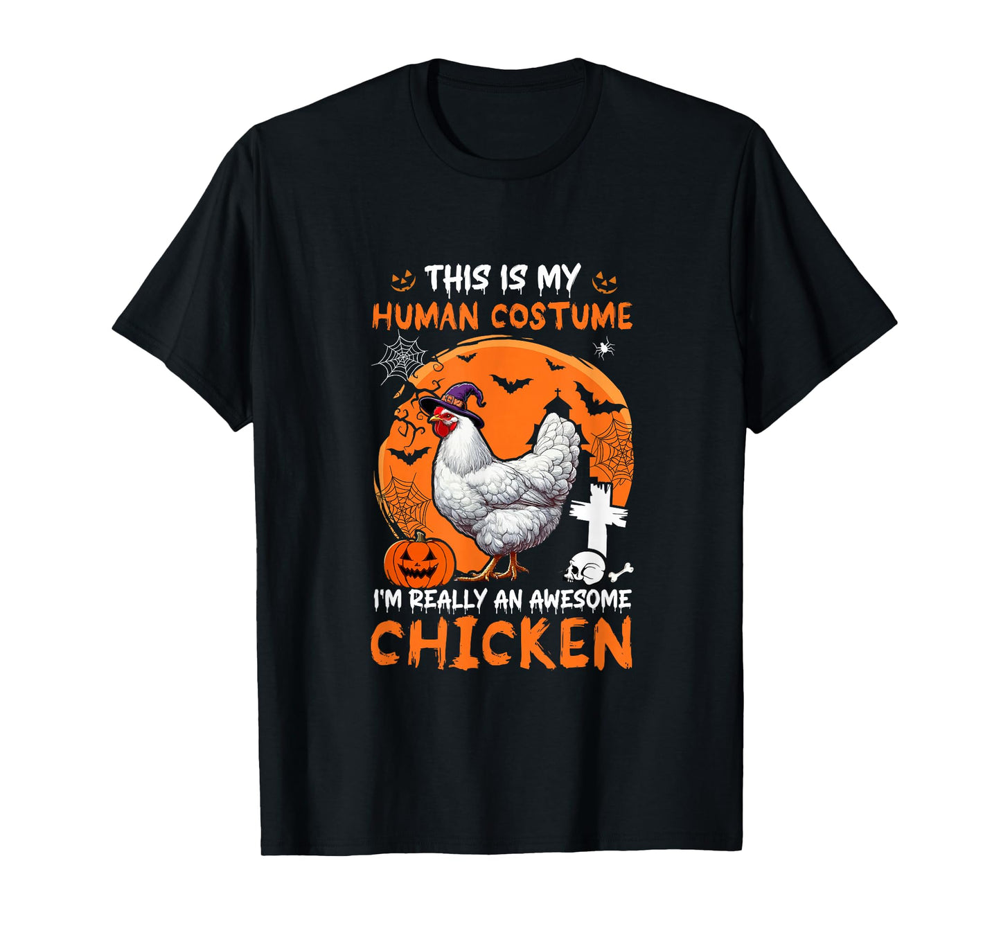Human Costume Proud Awesome Chicken Halloween Farmer Lover T-Shirt
