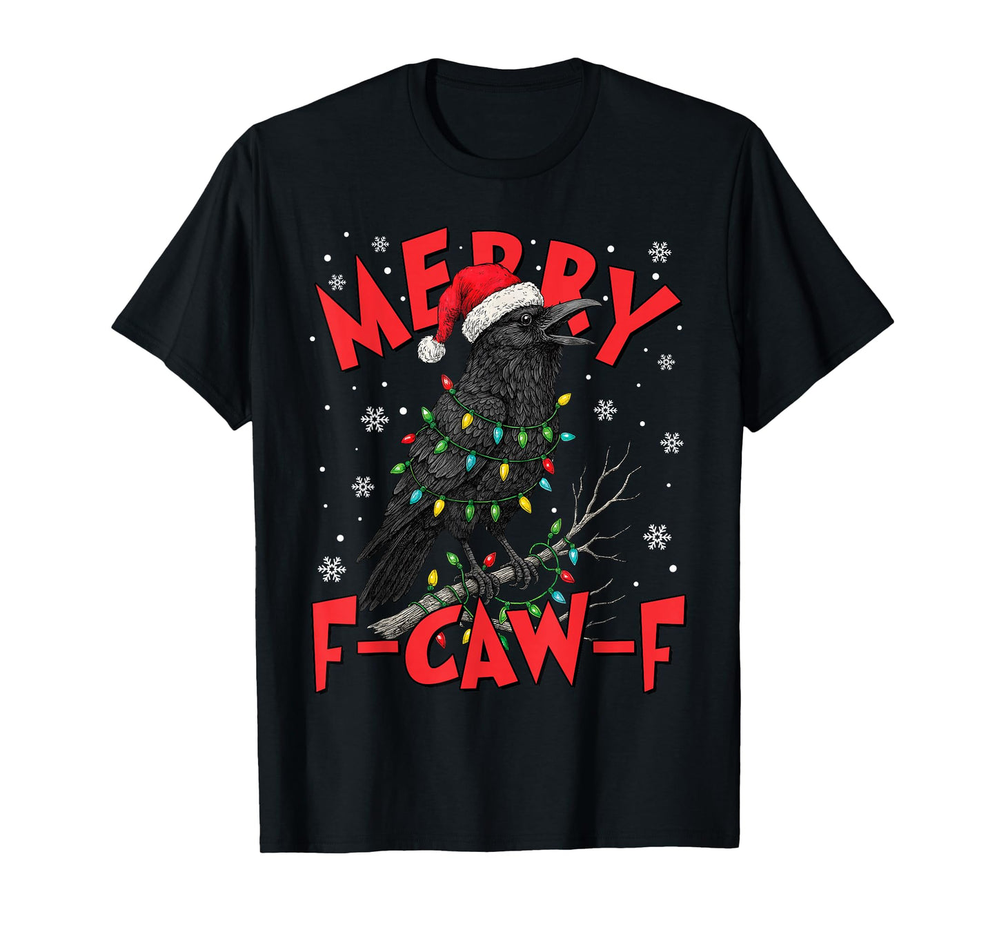 Merry F-Caw-F Crow Santa Hat Lights Funny Christmas Pun T-Shirt