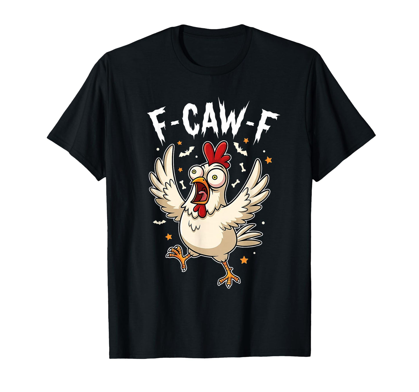 F-Caw-F Chicken Funny Halloween FCAWF Spooky Humor T-Shirt