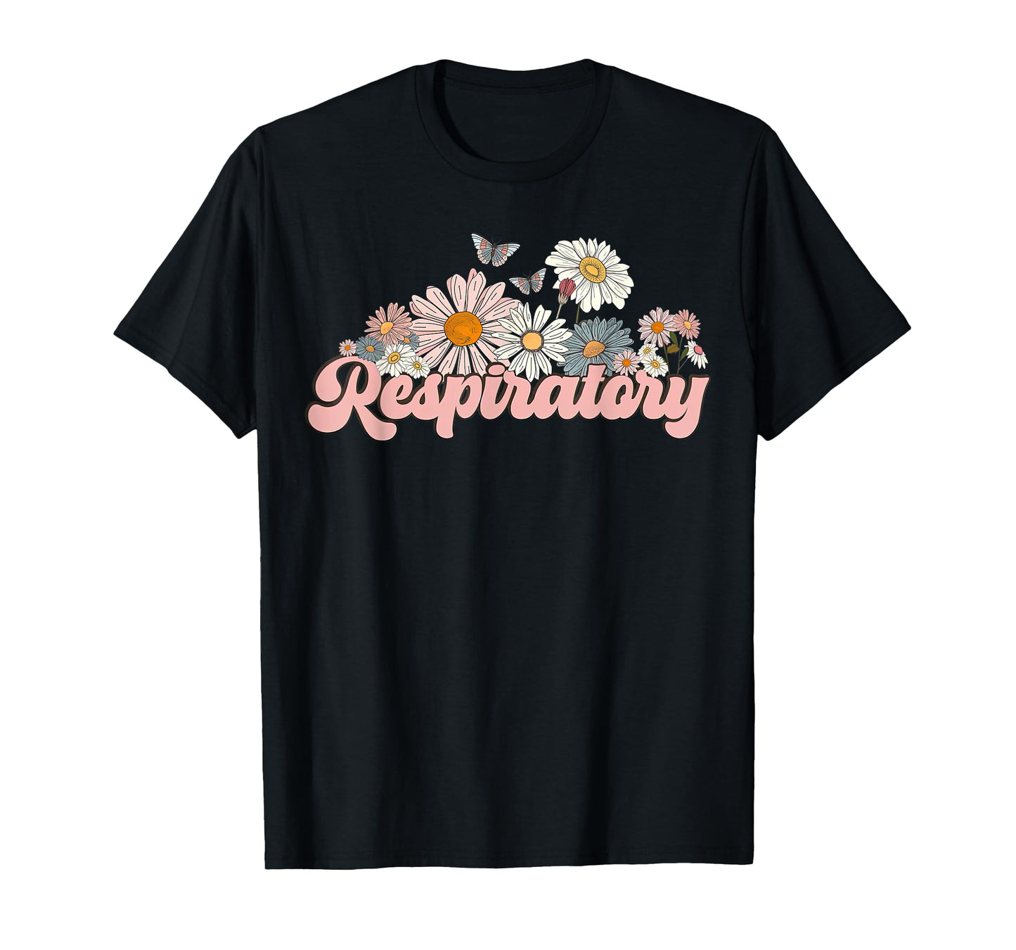 Retro Flower Butterfly Respiratory Therapy RT Therapist T-Shirt