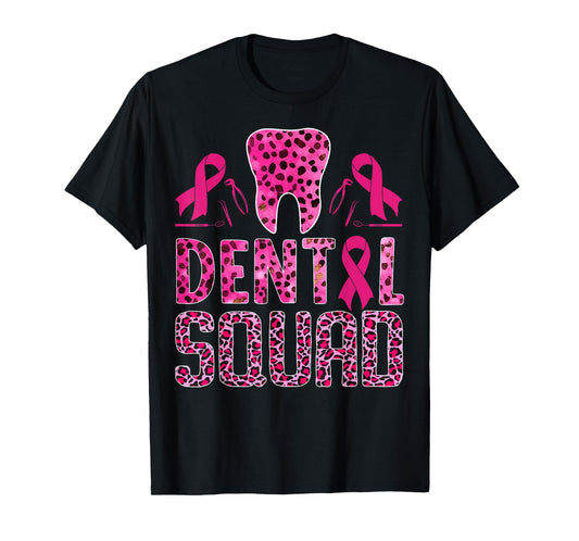 Dental Squad With Teeth Breast Cancer Awareness Warrior T-Shirt
