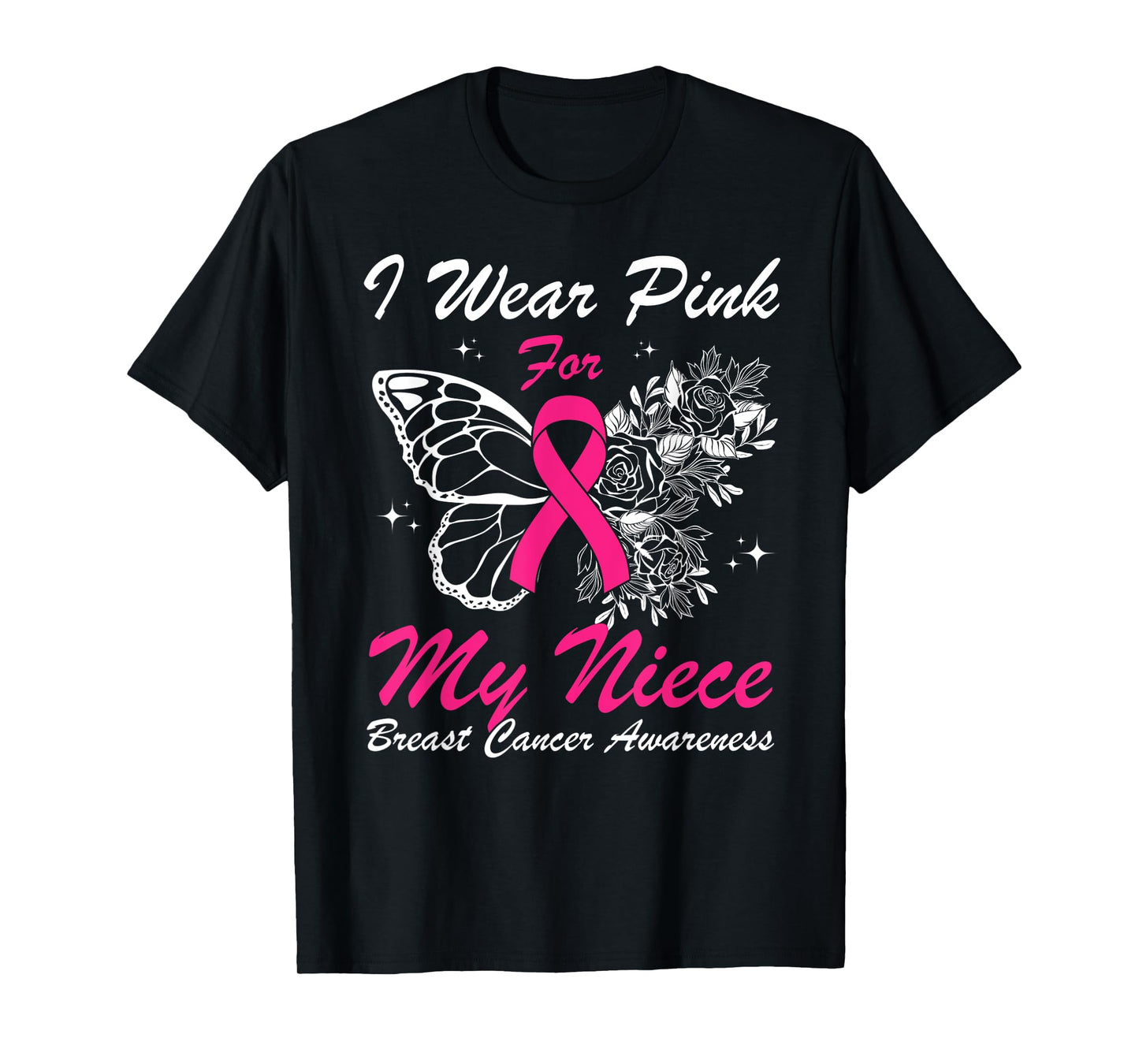 I Wear Pink For My Niece Breast Cancer Awareness Butterfly T-Shirt
