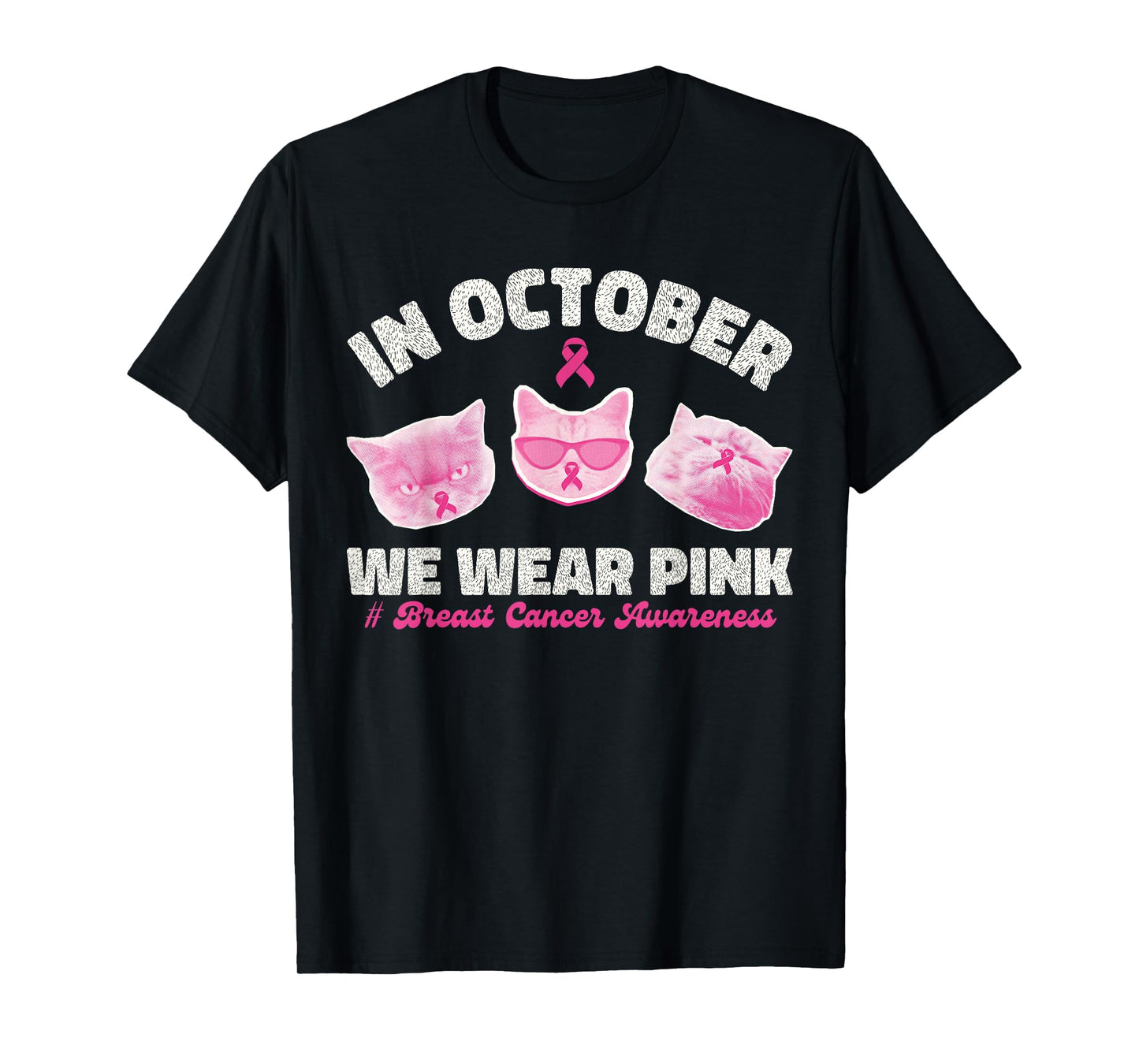 in October We Wear Pink Cats Breast Cancer Awareness Women T-Shirt