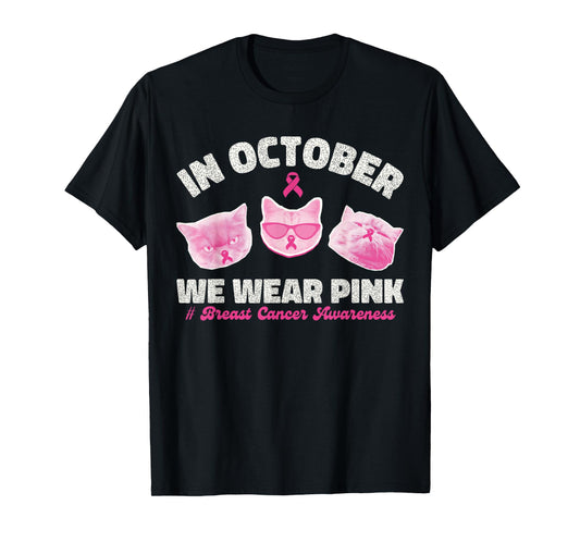 in October We Wear Pink Cats Breast Cancer Awareness Women T-Shirt