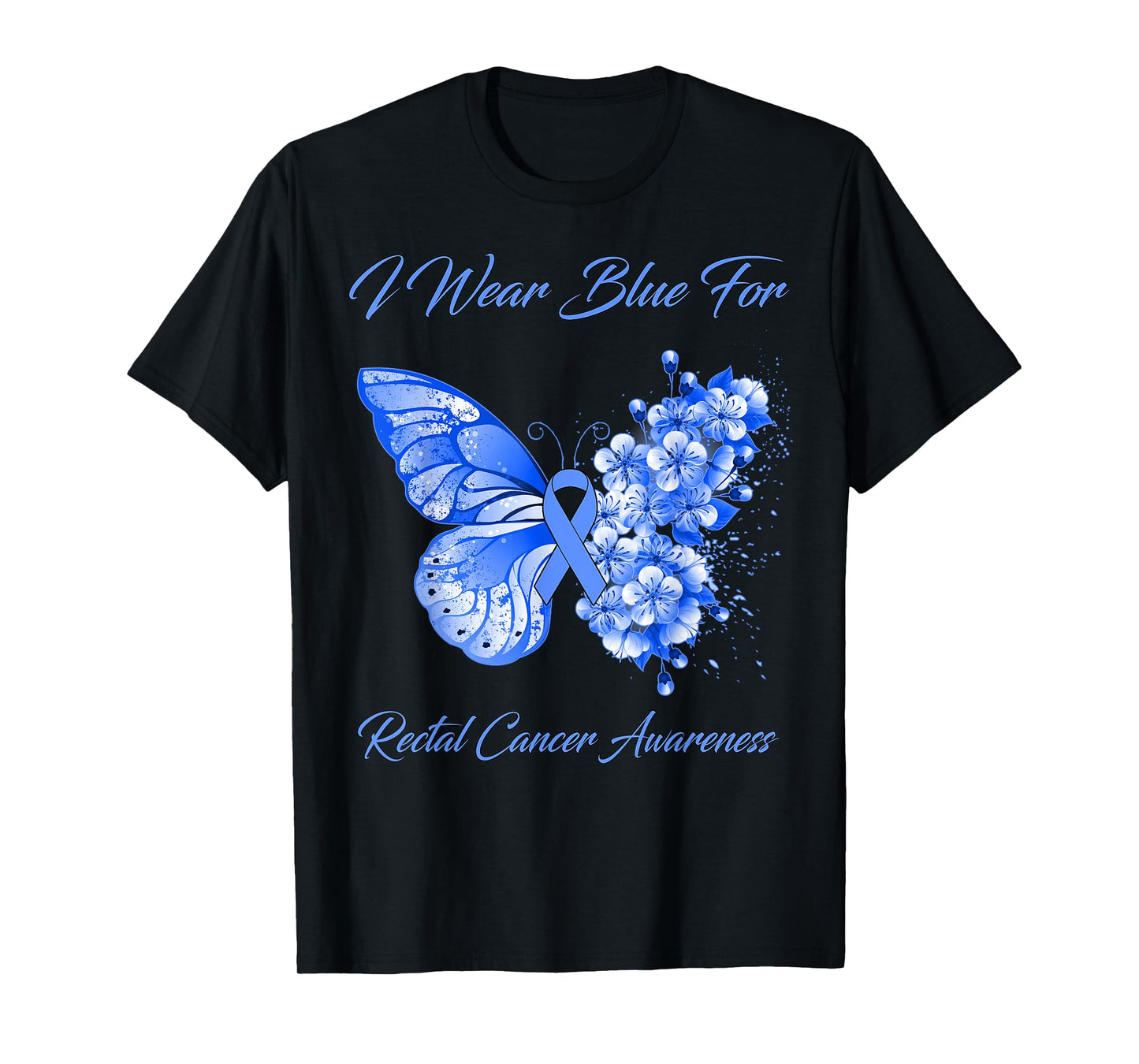 Butterfly I Wear Blue For Rectal Cancer Awareness T-Shirt