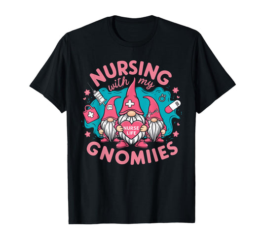 Cute Nursing With My Gnomies Gnome Nurse Life Valentines Day T-Shirt