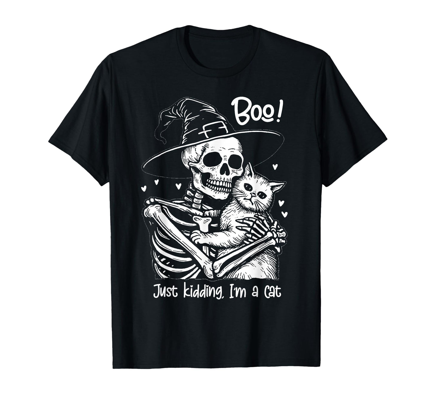 Boo! Just Kidding, I’m a Cat Lovers Halloween Skeleton Pet T-Shirt