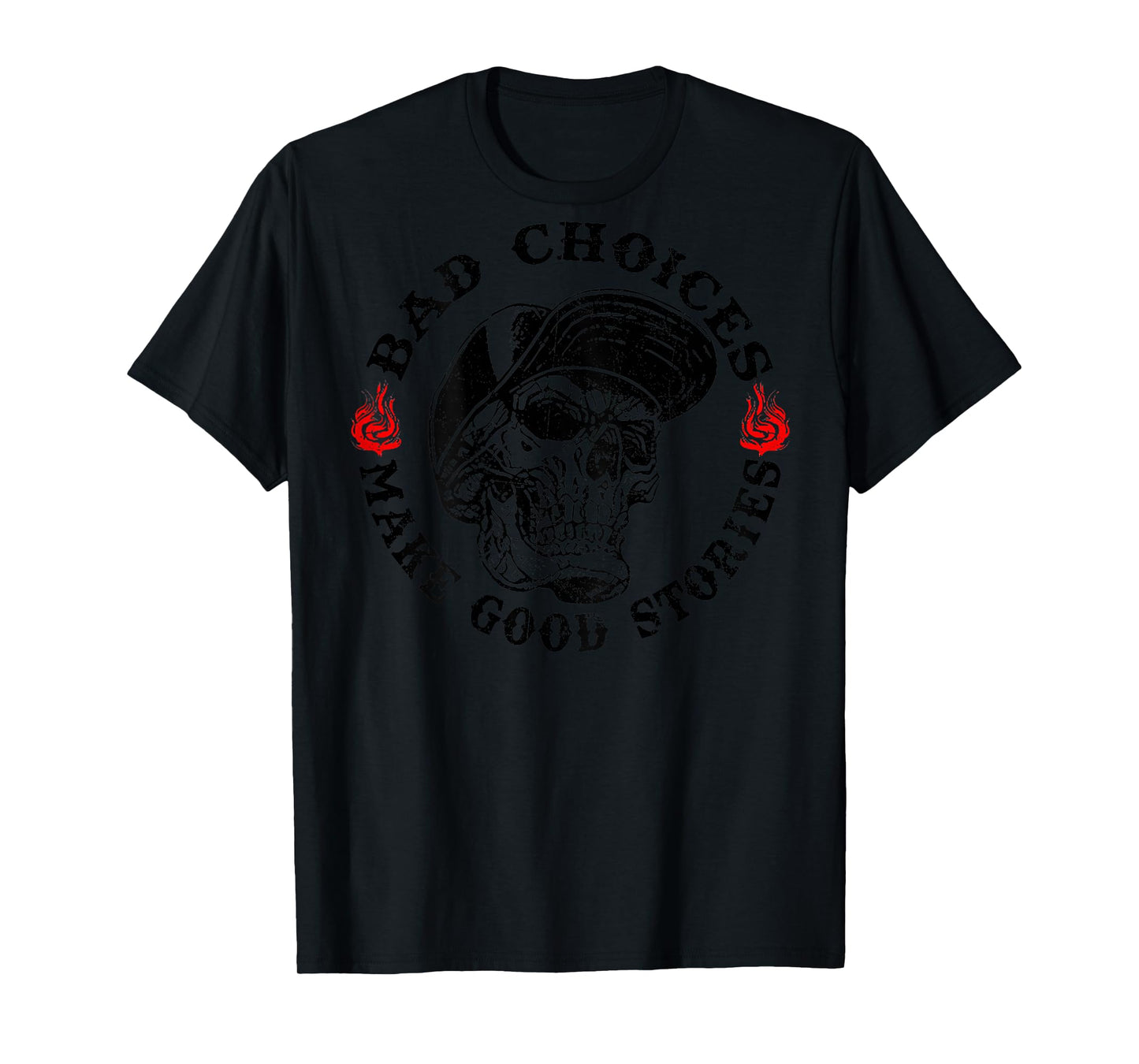 Bad Choices Make Good Stories Funny Skeleton (On Back) T-Shirt