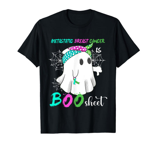 Metastatic Breast Cancer is Boo Sheet Halloween Costume T-Shirt