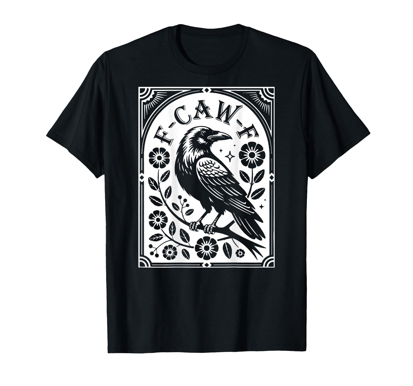 F-Caw-F Raven with Flowers - On Back T-Shirt