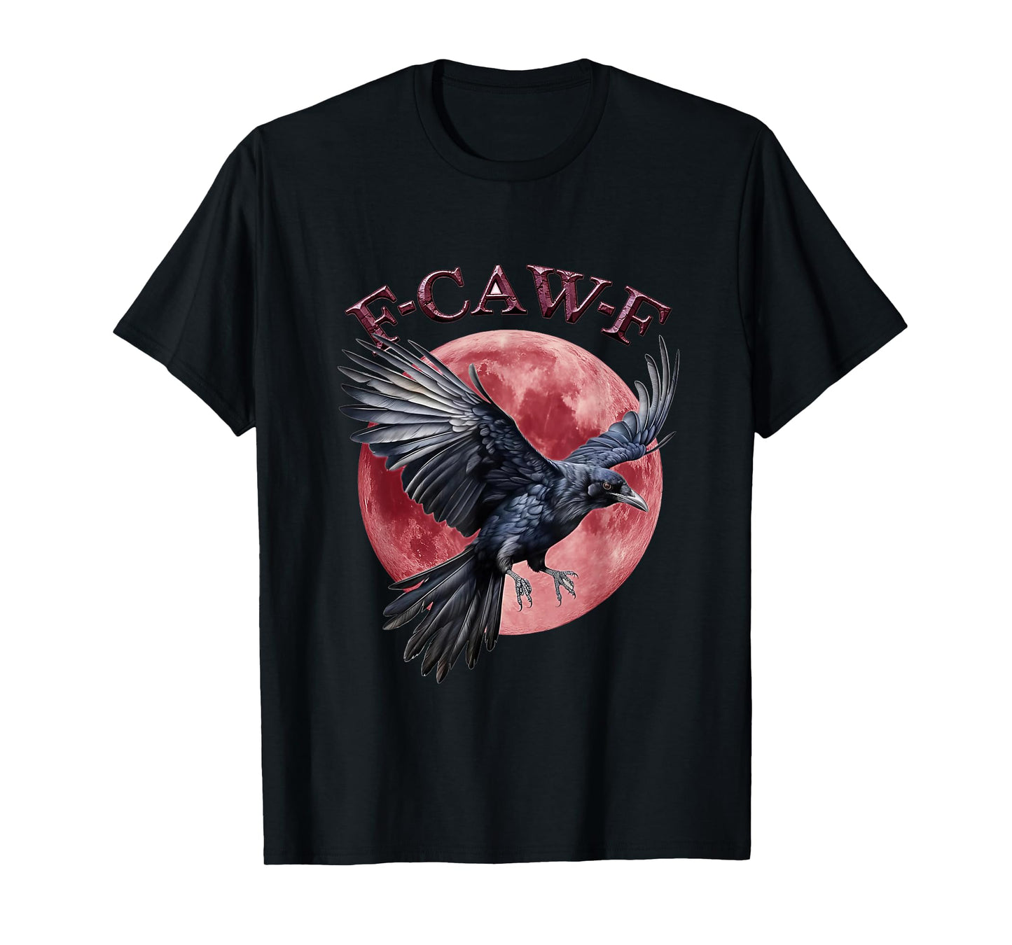 Funny F Caw F Raven Bird Saying Graphic F-Caw-F Crow T-Shirt
