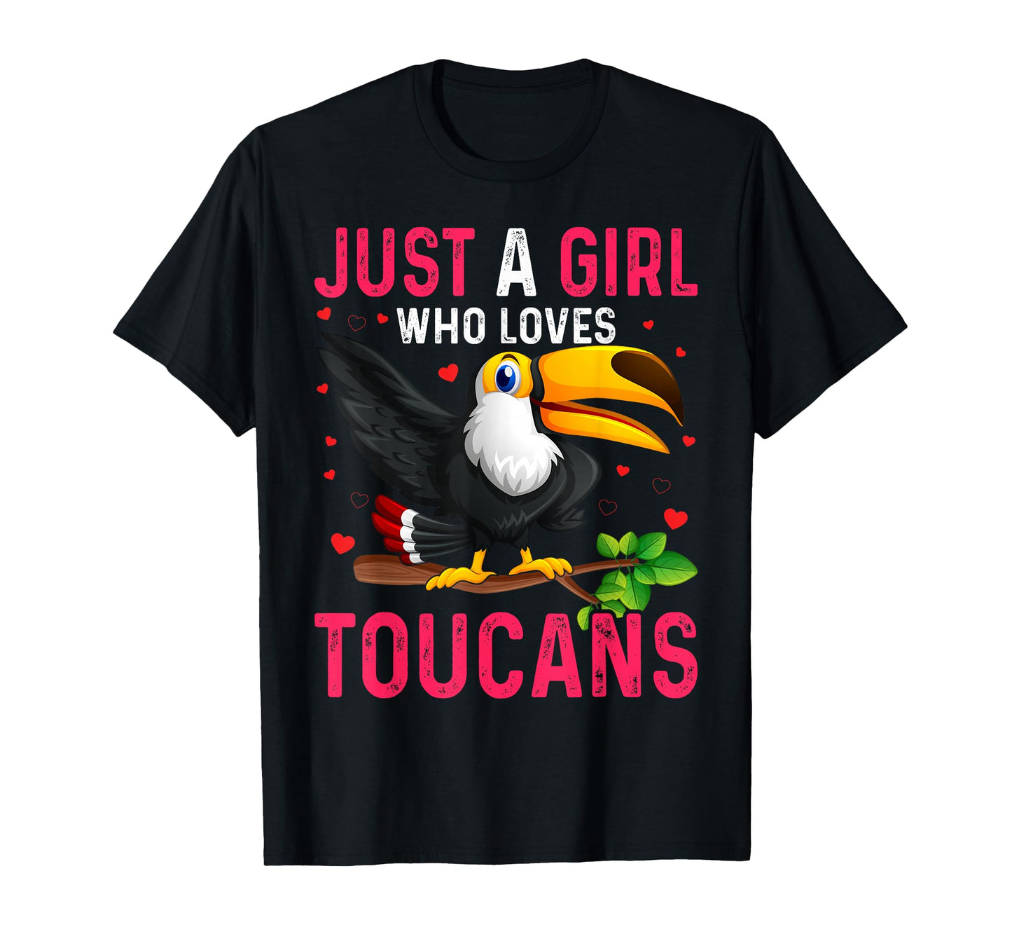 Toucan Just a Girl Who Loves Toucans Bird T-Shirt