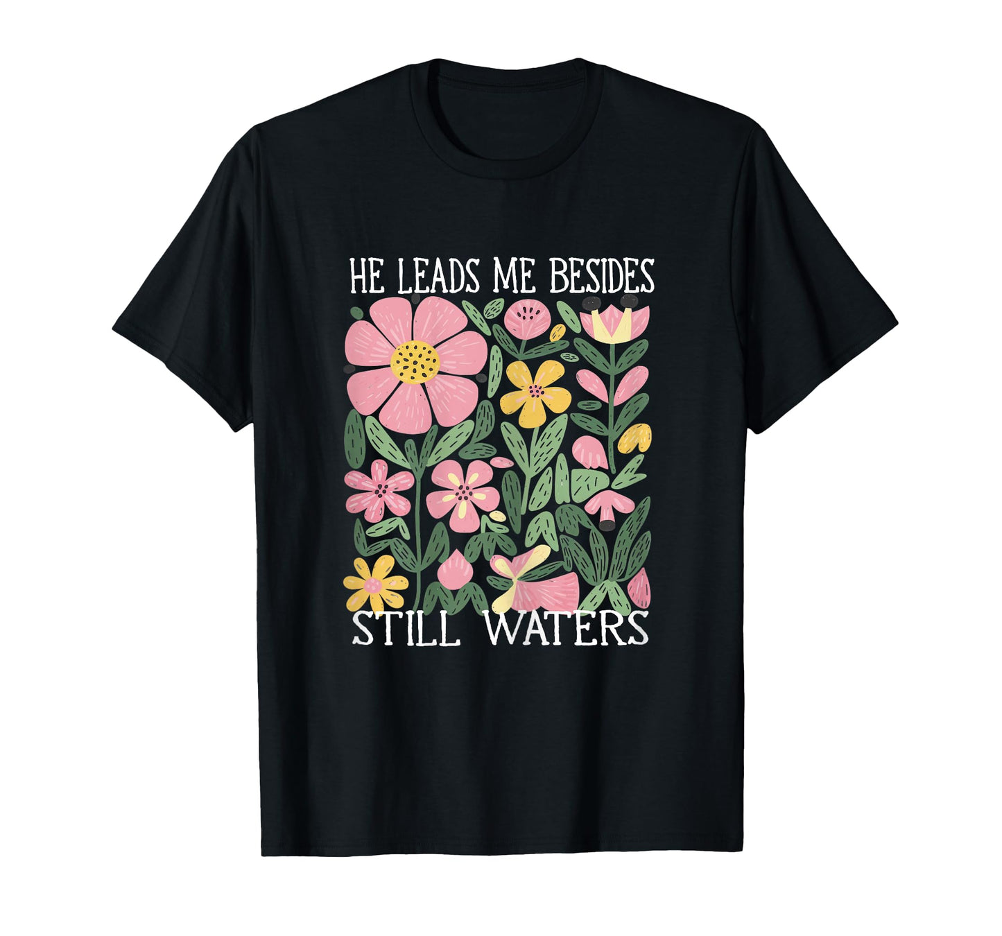 boho He Leads Me Beside Still Waters T-Shirt