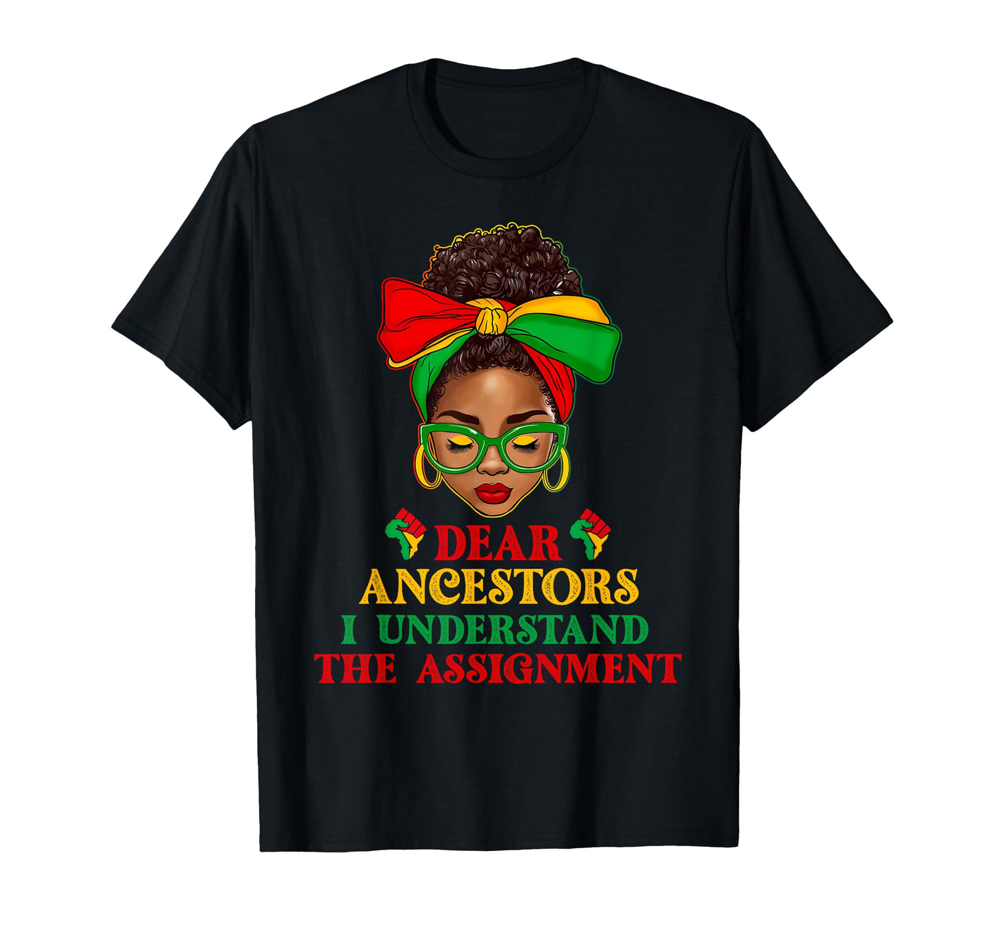 Black Woman Afro Messy Bun Dear Ancestors Juneteenth 1865 T-Shirt