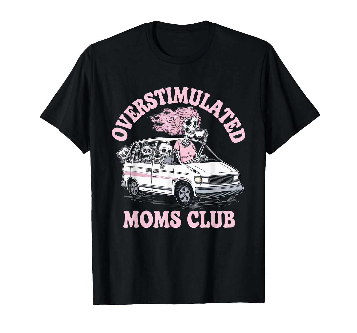 Overstimulated Moms Club Tshirt Mom Depression Mental Health T-Shirt