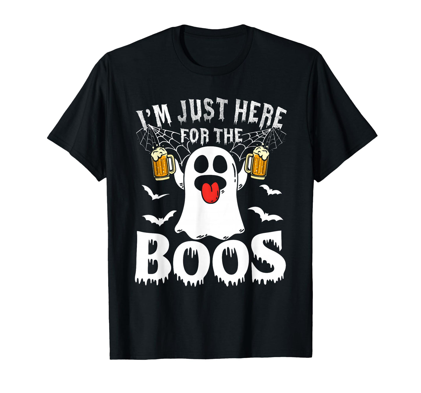 I'm Just Here for The Boos Funny Halloween Ghost Men Women T-Shirt