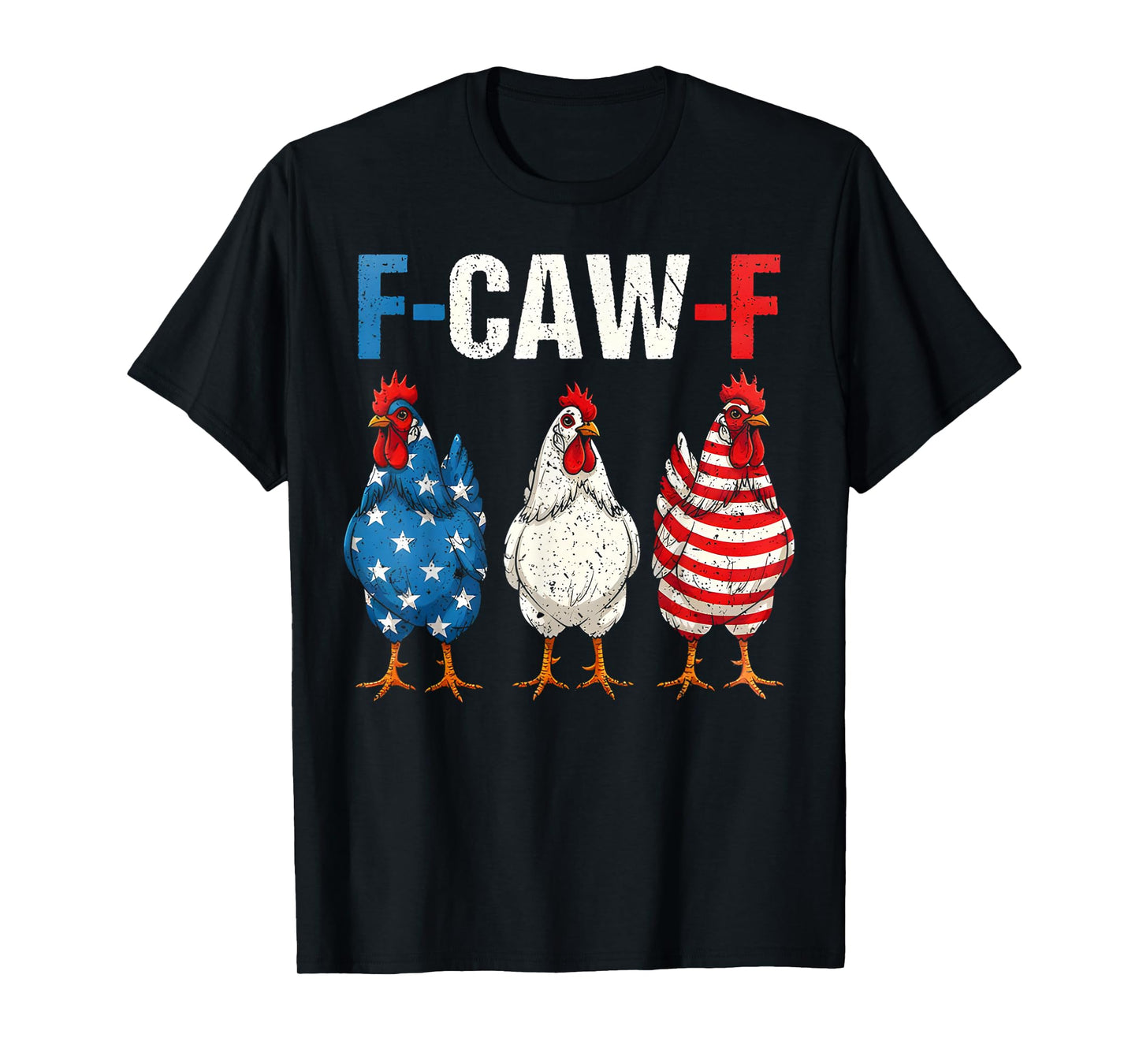 F-Caw-F Funny Chicken America F Caw F Chicken Rooster Meme T-Shirt