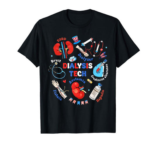 Dialysis Tech 4th of July Nephrology Nurse Nephrology Life T-Shirt